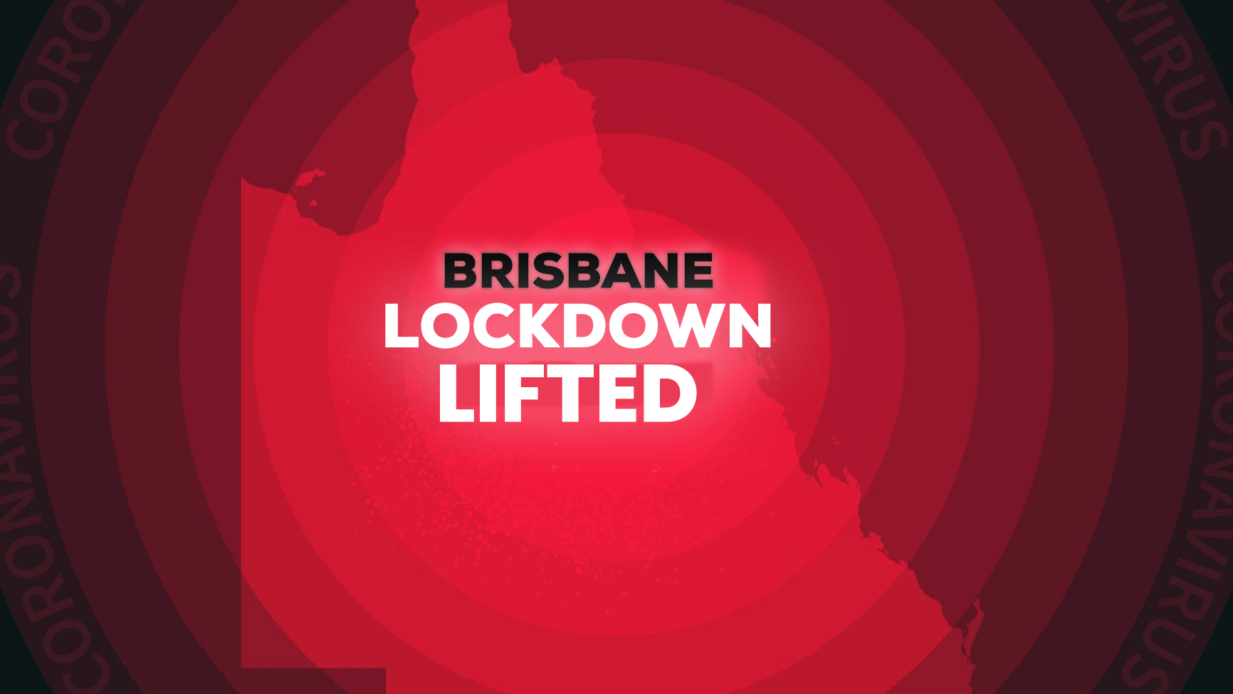 Brisbane COVID19 Lockdown To Be Lifted From 12 Noon Today!